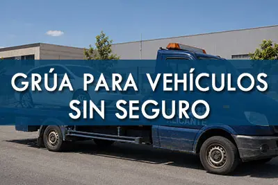 servicio de grua para vehiculos sin seguro en alicante